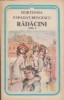 Radacini, Volumul I