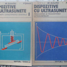 DISPOZITIVE CU ULTRASUNETE VOL.1-2-M. SCHEFFEL, P. STIUCA