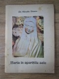 Pr. Claudiu Dumea - Maria in aparitiile sale