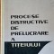 Procese Distructive De Prelucrare A Titeiului S. Raseev - 1964