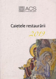 Cumpara ieftin Caietele restaurării 2019 - Hardcover - ACS