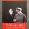 Sergo Beria - Tatăl meu, Beria: &icirc;n inima puterii staliniste (pref. Fr. Thom)