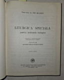 LITURGICA SPECIALA PENTRU INST. TEOLOGICE EDITIA A II A - ENE BRANISTE 1985