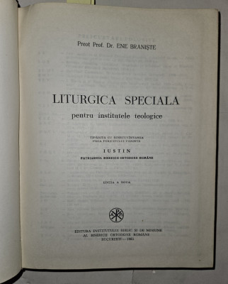 LITURGICA SPECIALA PENTRU INST. TEOLOGICE EDITIA A II A - ENE BRANISTE 1985 foto