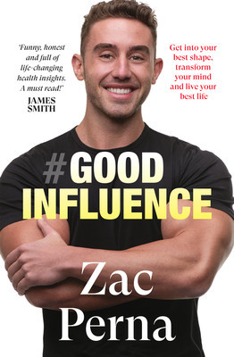 Good Influence: Motivate Yourself to Get Fit, Find Purpose &amp;amp; Improve Your Life with the Next Bestselling Fitness, Diet &amp;amp; Nutrition Personal T foto