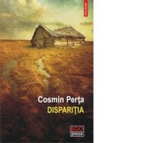 Disparitia - Cosmin Perta
