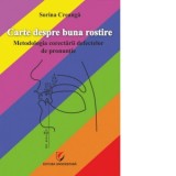 Carte despre buna rostire. Metodologia corectarii defectelor de pronuntie - Sorina Creanga