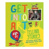 Get into Art Telling Stories, Susie Brooks
