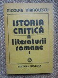 ISTORIA CRITICA A LITERATURII ROMANE (volumul 1) Nicolae Manolescu