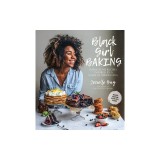 Black Girl Baking: Wholesome Recipes Inspired by a Soulful Upbringing