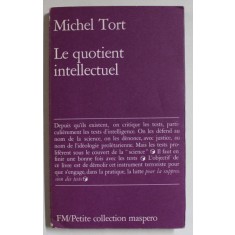LE QUOTIENT INTELLECTUEL par MICHEL TORT , 1974