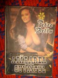 Apararea are cuvantul - Petre Bellu / roman , 191 pagini