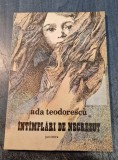 Intamplari de necrezut Ada Teodorescu