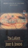 SUPRAVIETUITORII-TIM LAHAYE, JERRY B. JENKINS-355629