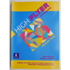 High Flyer Intermediate. Manual de limba engleza pentru clasa a VII-a &ndash; Ana Acevedo