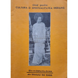 Ghid pentru cultura si spiritualitatea indiana - Din invataturile divine ale Sfintului Sai Baba (Editia: 1992)