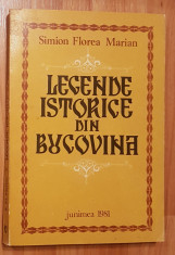 Legende istorice din Bucovina de Simion Florea Marian foto