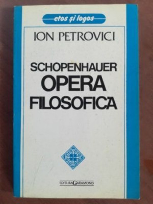 Schopenhauer opera filosofica- Ion Petrovici foto