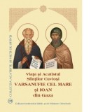 Viata si Acatistul Sfintilor Cuviosi Varsanufie cel Mare si Ioan din Gaza - Aprobarea Sfantului Sinod