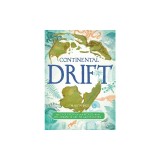 Continental Drift: The Evolution of Our World from the Origins of Life to the Far Future