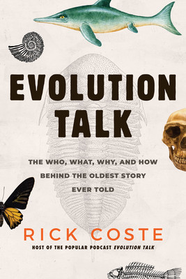 Evolution Talk: The Who, What, Why, and How Behind the Oldest Story Ever Told foto