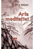 Arta meditatiei - Imre Vallyon - ForYou, For You