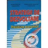 STRATEGII DE DEZVOLTARE. PREVIZIUNE ECONOMICA-DUMITRACHE CARACOTA, CONSTANTIN RAZVAN CARACOTA-239926