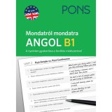 PONS Mondatr&oacute;l mondatra - Angol B1 - A nyelvtan gyakorl&aacute;sa a ford&iacute;t&aacute;s m&oacute;dszer&eacute;vel - Magdalena Filak