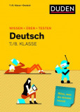 Wissen - &Uuml;ben - Testen: Deutsch 7./8. Klasse