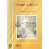 Pelerinul din noi. Sapte pasi spre iluminare - 2000 - Susanna Mcmahon (F194)