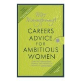 Mrs Moneypenny&#039;s Careers Advice for Ambitious Women