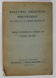 BULETINUL SOCIETATII POLITEHNICE , ANUL XXXIX , NO. . 11 -12 , NOEMBRIE - DECEMBRIE , 1925 , NUMAR COMEMORATIV DEDICAT LUI ANGHEL SALINGNY