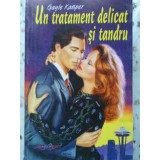 UN TRATAMENT DELICAT SI TANDRU-GAYLE KASPER-98047