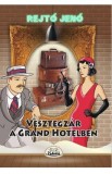 Vesztegzar a Grand Hotelben - Rejto Jeno