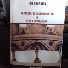 TRADITIA SI SOLIDARITATEA IN VIATA ROMANILOR - ION GHERMAN