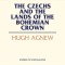 The Czechs and the Lands of the Bohemian Crown