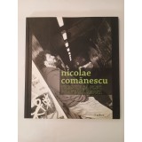 Nicolae Comănescu - Trebuie să plec. Poate mă repet. (album de pictură; If Gallery, 2009)