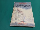 SAMURUL NEGRU URSUL CAFENIU / JAN KOZAK/ 1989 *20