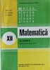 MATEMATICA ALGEBRA. MANUAL PENTRU CLASA A XII-A-ION D. ION, A.P. GHIOCA, N.I. NEDITA-282448