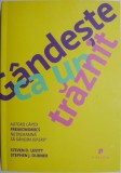 Gandeste ca un traznit - Steven Levitt, Stephen Dubner - Carte dezvoltare personala