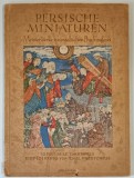 PERSISCHE MINIATUREN , MISTERWERKE ORIENTALISCHER BUCHMALEREI , 12 FACKSIIMILEFARBTFELN , einfuhrung von EMIL PREETORIUS , 1940