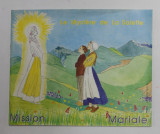 LE MYSTERE DE LA SALETTE - MISSION MARIALE , 1989