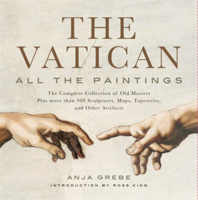 The Vatican: All the Paintings: The Complete Collection of Old Masters, Plus More Than 300 Sculptures, Maps, Tapestries, and Other Artifacts foto