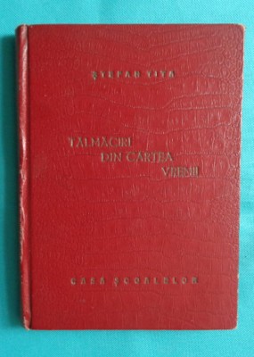 Stefan Tita &amp;ndash; Talmaciri din cartea vremii ( prima editie 1947 ) foto