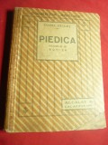 C-tin Raulet -Piedica ,Ed.Alcalay si Calafeteanu 1923,Autograf si Dedicatie ,128