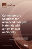 Contemporary Solutions for Advanced Catalytic Materials with a High Impact on Society