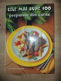 Cele mai bune 100 preparate din carne