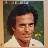 VINIL Julio Iglesias &ndash; Hey! (VG), Latino