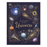 The Mysteries of the Universe Discover the Best-Kept Secrets of Space