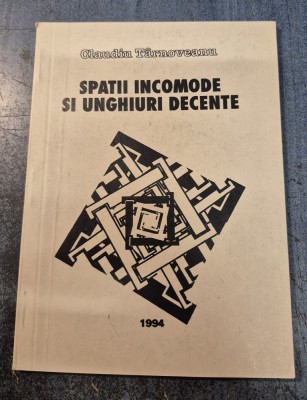 Spatii incomode si unghiuri decente Claudiu Tarnoveanu cu autograf foto